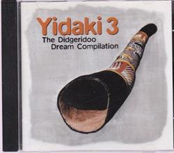 Download Various - Yidaki 3 The Didgeridoo Dream Compilation