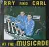 descargar álbum Ray And Carl - At The Musicade