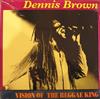 ascolta in linea Dennis Brown - Vision Of The Reggae King