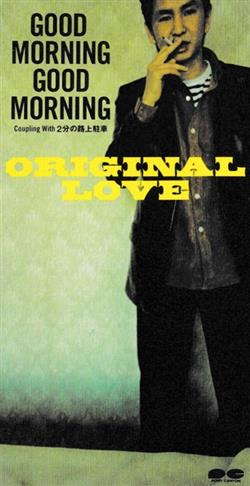 Download Original Love - Good Morning Good Morning