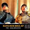 last ned album The Soulbrozerz - Save Our Soul EP