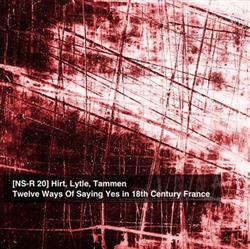 Download Hirt, Lytle, Tammen - Twelve Ways Of Saying Yes In 18th Century France