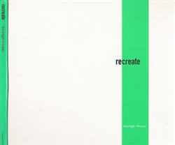Download Various - Recreate Lounge Music