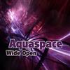 online anhören Aquaspace - Wide Open