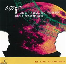 Download Søyr, Torgeir Rebolledo Pedersen, Niels Fredrik Dahl - Med Kjøtt Og Kjærlighet