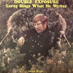 Download Leroy Blankenship - Double Exposure Leroy Sings What He Writes