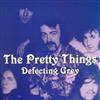 descargar álbum The Pretty Things - Defecting Grey