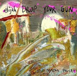 Download Mieka Pauley - Elijah Drop Your Gun