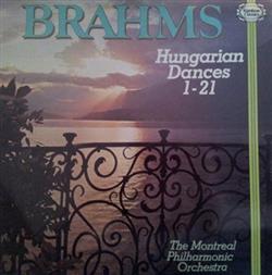 Download Johannes Brahms, The Montreal Philharmonic Orchestra, Philip Kingtown - Brahms Hungarian Dances 1 21
