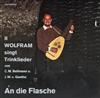 lytte på nettet Wolfram - Wolfram Singt Trinklieder II Von C M Bellmann U J W Goethe An Die Flasche