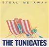 écouter en ligne The Tunicates - Steal Me Away