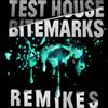 descargar álbum Test House - Bitemarks Remixes