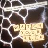 kuunnella verkossa Various - Dying Giraffe Recordings Presents Watch Your Neck