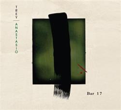 Download Trey Anastasio - Bar 17