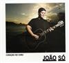 lyssna på nätet João Só - Coração No Chão