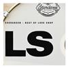écouter en ligne Love Shop - Evergreen Best Of Love Shop