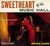kuunnella verkossa Bryan Dunn - Sweetheart of the Music Hall