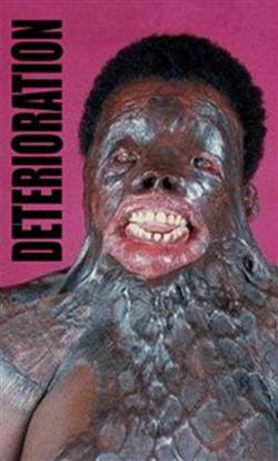 Download Deterioration - Im Melting Im Melting Oh What A World