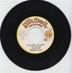Download Sharon Haley - You Wont Be Happy Till Im Sad Riding My Memory Go Round