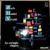 kuunnella verkossa Les Swingle Singers - Les Swingle Singers Sing Bach Handel Vivaldi