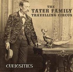 Download The Tater Family Travelling Circus - Curiosities
