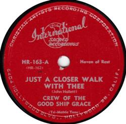 Download Crew Of The Good Ship Grace - Just A Closer Walk With Thee What A Friend