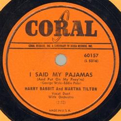 Download Harry Babbit And Martha Tilton Martha Tilton And Harry Babbit - I Said My Pajamas And Put On My Prayrs Lets Get Away From It All