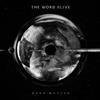 The Word Alive - Dark Matter