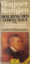 last ned album Richard Wagner Herbert von Karajan, Berliner Philharmoniker - Der Ring Des Nibelungen Vol1 Das Rheingold Götterdämmerung