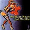 lataa albumi Sebastian Mauro - Loop Machine
