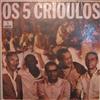 online anhören Os Cinco Crioulos - Os Cinco Crioulos