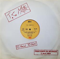 Download TC Matic - Putain Putain Printemps De Bourges 2 Avril 1984