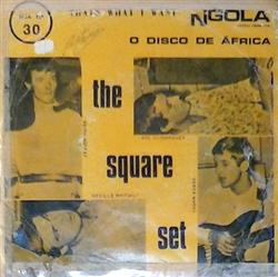 Download The Square Set - Thats What I Want Come On