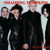 last ned album Smashing Pumpkins - We Love You