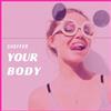 online anhören SheffeR - Your Body