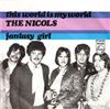 last ned album The Nicols - This World Is My World Fantasy Girl