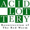 online anhören Acid Lottery - Resurrection Of The Red Worm