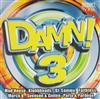online anhören Various - Damn 3