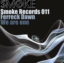 Download Ferreck Dawn - We Are One