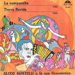Download Alceo Guatelli E La Sua Fisarmonica - La Cumparsita Tierra Florida