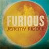 Jeremy Riddle - Furious