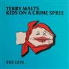 Album herunterladen Terry Malts, Kids On A Crime Spree - Our Love