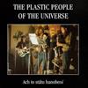 lyssna på nätet The Plastic People Of The Universe - Ach To Státu Hanobení