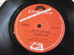 Download Railroad Gin - Do Ya Love Me