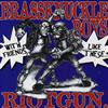 ascolta in linea Brassknuckle Boys Riotgun - With Friends Like These