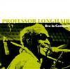 kuunnella verkossa Professor Longhair - Live In Germany