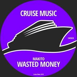 Download Makito - Wasted Money