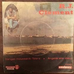 Download RJ Clément - Vangao Moussakiki Folera Angalak Ano Diako