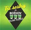 ladda ner album Tři Sestry - Božkov Zelená Kolekce