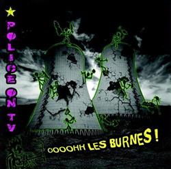 Download Police On TV - Oooohh Les Burnes